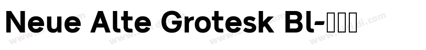 Neue Alte Grotesk Bl字体转换